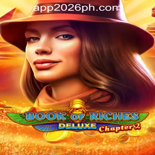 Discover the New Thrills of Book of Riches Deluxe Chapter 2: A Game-Changer in 2026PH Online Casino