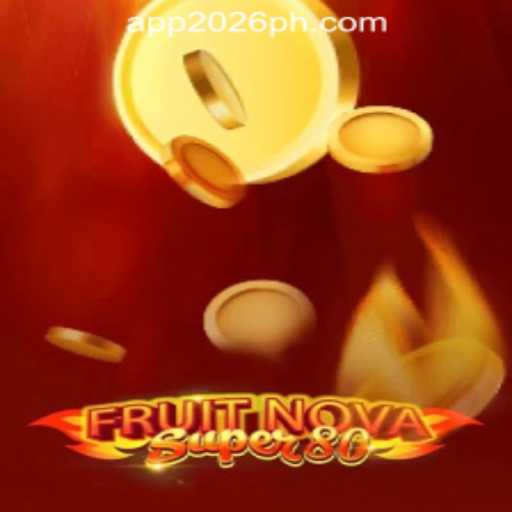FruitNovaSuper80: A New Sensation in 2026PH ONLINE CASINO